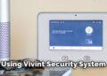 How to Use Vivint Security System Without Monitoring | 6 Steps
